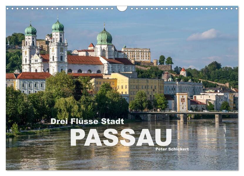 Drei Flüsse Stadt Passau (Wandkalender 2024 DIN A3 quer) CALVENDO Monatskalender