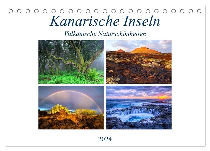 Kanarische Inseln - Vulkanische Naturschönheiten (Tischkalender 2024 DIN A5 quer) CALVENDO Monatskalender