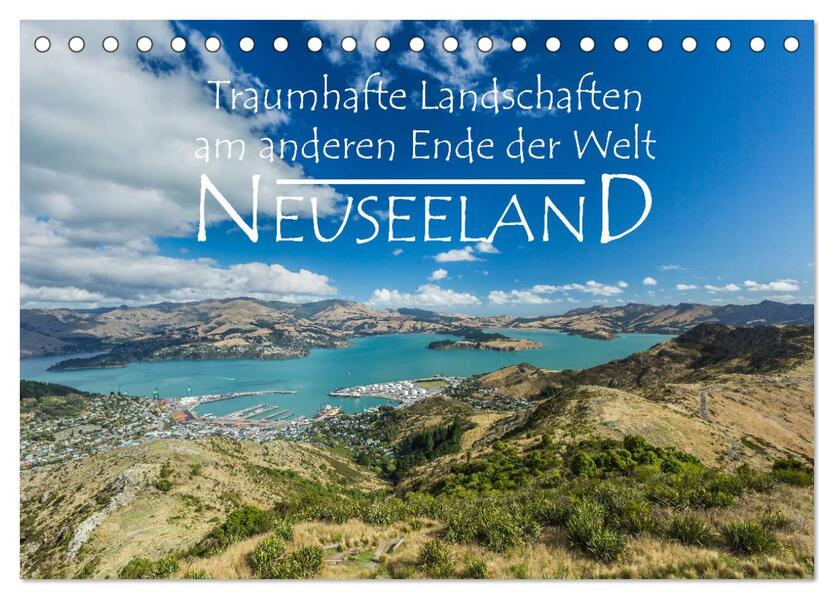 Neuseeland - Traumhafte Landschaften am anderen Ende der Welt (Tischkalender 2024 DIN A5 quer) CALVENDO Monatskalender