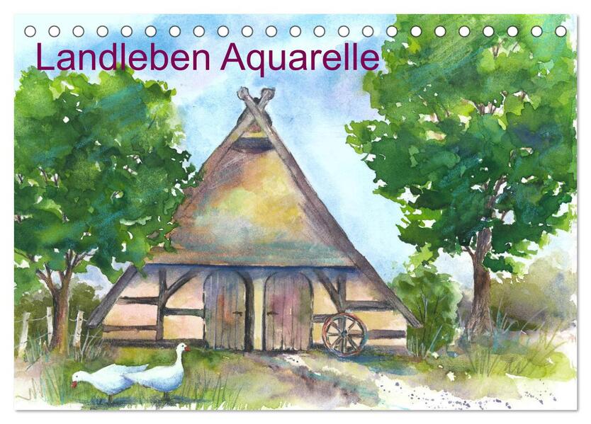 Landleben Aquarelle (Tischkalender 2024 DIN A5 quer) CALVENDO Monatskalender