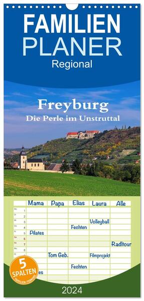 Familienplaner 2024 - Freyburg - Die Perle im Unstruttal mit 5 Spalten (Wandkalender 21 x 45 cm) CALVENDO