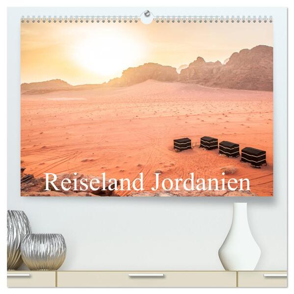 Reiseland Jordanien (hochwertiger Premium Wandkalender 2024 DIN A2 quer) Kunstdruck in Hochglanz