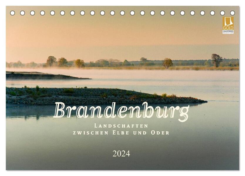 Brandenburg - Landschaften zwischen Elbe und Oder (Tischkalender 2024 DIN A5 quer) CALVENDO Monatskalender