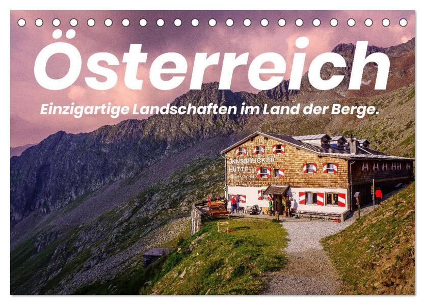 Österreich - Einzigartige Landschaften im Land der Berge. (Tischkalender 2024 DIN A5 quer) CALVENDO Monatskalender