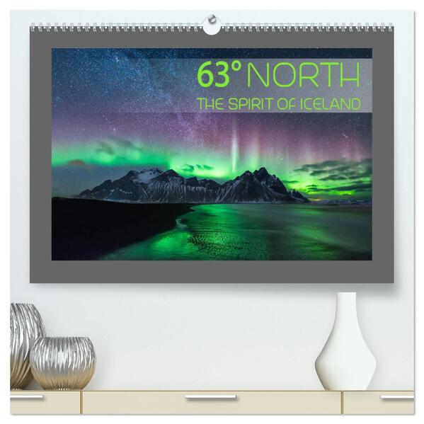 63° North - The spirit of Iceland (hochwertiger Premium Wandkalender 2024 DIN A2 quer) Kunstdruck in Hochglanz