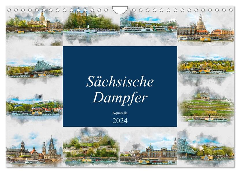 Sächsische Dampfer Aquarelle (Wandkalender 2024 DIN A4 quer) CALVENDO Monatskalender
