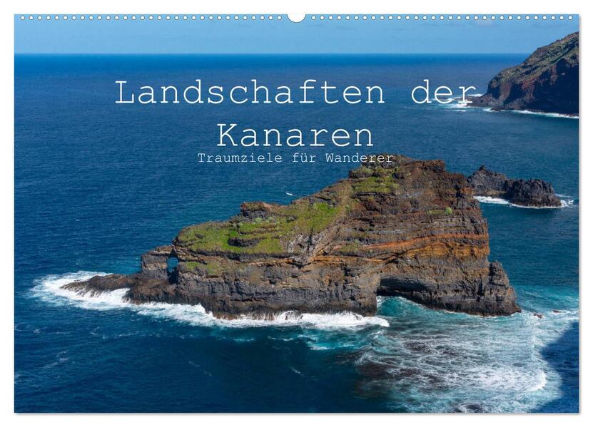 Landschaften der Kanaren - Traumziele für Wanderer (Wandkalender 2024 DIN A2 quer) CALVENDO Monatskalender