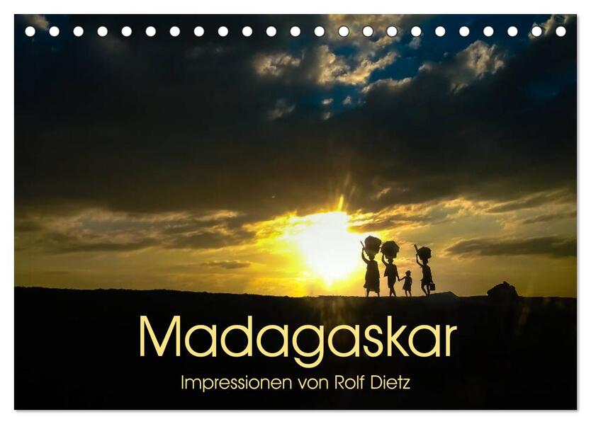 Madagaskar - Impressionen von Rolf Dietz (Tischkalender 2024 DIN A5 quer) CALVENDO Monatskalender
