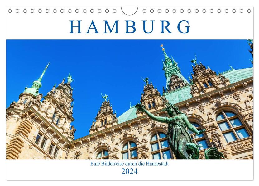 Hamburg - eine Bilderreise durch die Hansestadt (Wandkalender 2024 DIN A4 quer) CALVENDO Monatskalender