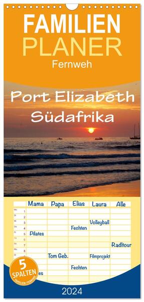 Familienplaner 2024 - Port Elizabeth - Südafrika - Impressionen einer Stadt in Bildern mit 5 Spalten (Wandkalender 21 x 45 cm) CALVENDO
