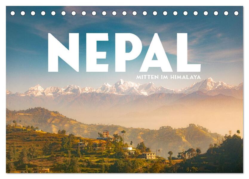 Nepal - Mitten im Himalaya (Tischkalender 2024 DIN A5 quer) CALVENDO Monatskalender