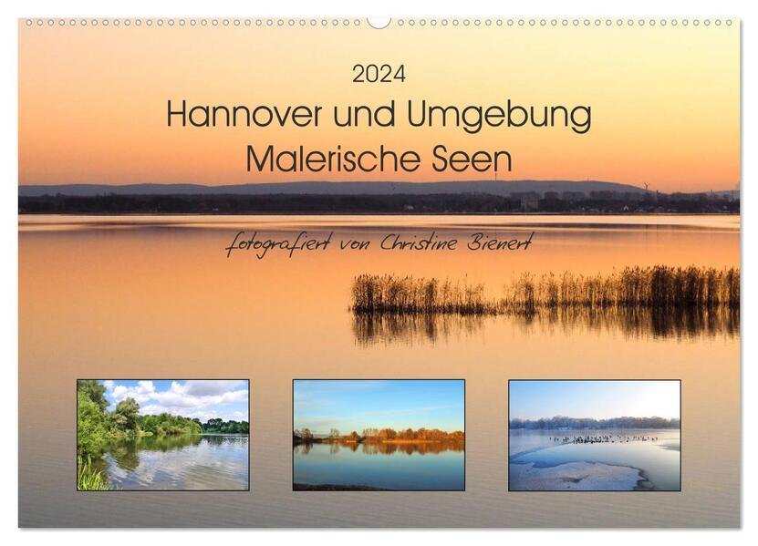 Hannover und Umgebung - Malerische Seen (Wandkalender 2024 DIN A2 quer) CALVENDO Monatskalender