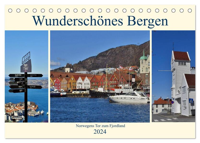 Wunderschönes Bergen. Norwegens Tor zum Fjordland (Tischkalender 2024 DIN A5 quer) CALVENDO Monatskalender