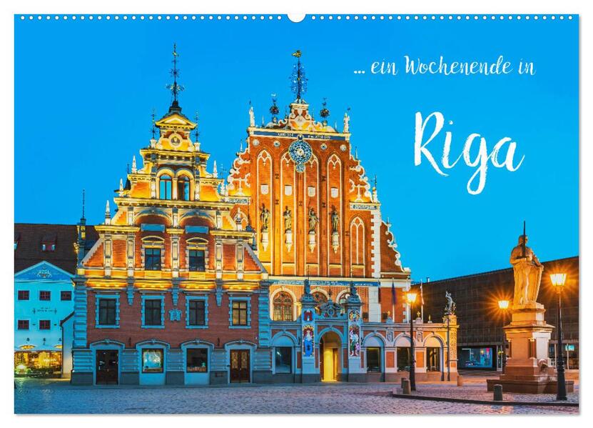 Ein Wochenende in Riga (Wandkalender 2024 DIN A2 quer) CALVENDO Monatskalender