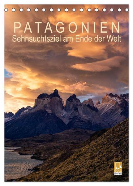 Patagonien: Sehnsuchtsziel am Ende der Welt (Tischkalender 2024 DIN A5 hoch) CALVENDO Monatskalender