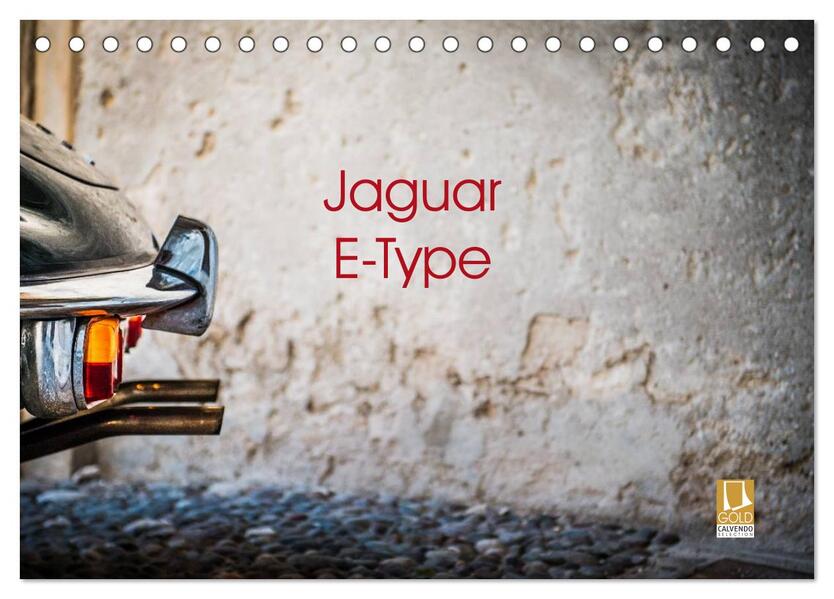 Jaguar E-Type 2024 (Tischkalender 2024 DIN A5 quer) CALVENDO Monatskalender