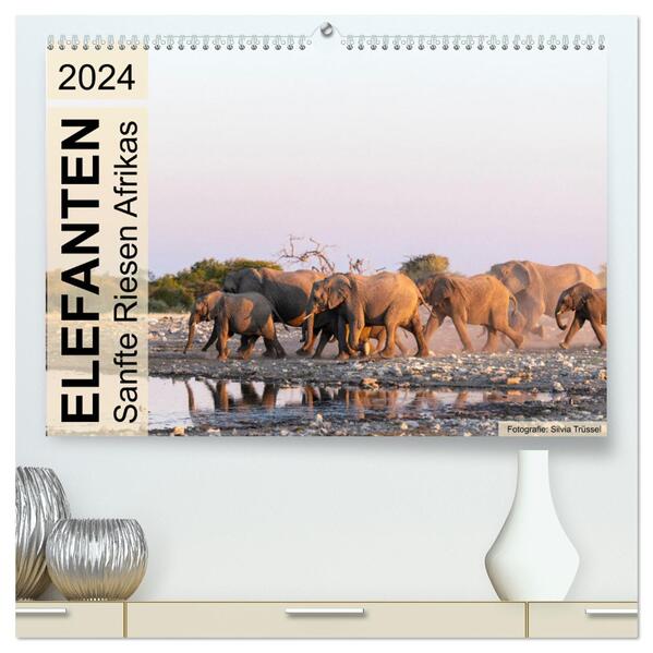 Elefanten - Sanfte Riesen Afrikas (hochwertiger Premium Wandkalender 2024 DIN A2 quer) Kunstdruck in Hochglanz