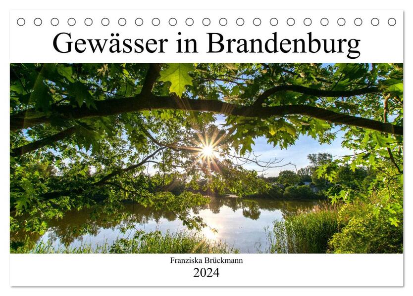 Brandenburgs Gewässer (Tischkalender 2024 DIN A5 quer) CALVENDO Monatskalender