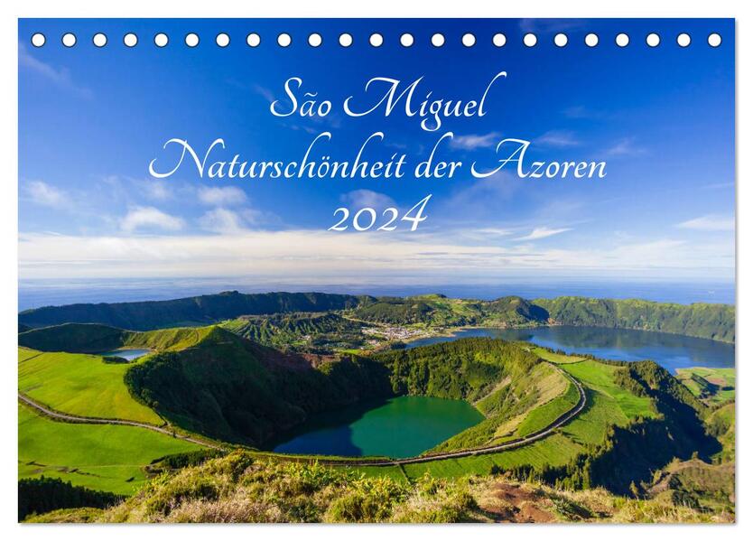 São Miguel - Naturschönheit der Azoren (Tischkalender 2024 DIN A5 quer) CALVENDO Monatskalender