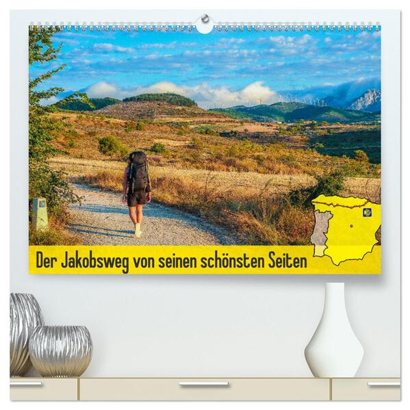 Der Jakobsweg von seinen schönsten Seiten! (hochwertiger Premium Wandkalender 2024 DIN A2 quer) Kunstdruck in Hochglanz