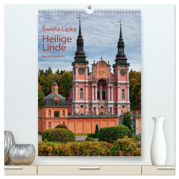 Basilika Heilige Linde in Polen (hochwertiger Premium Wandkalender 2024 DIN A2 hoch) Kunstdruck in Hochglanz