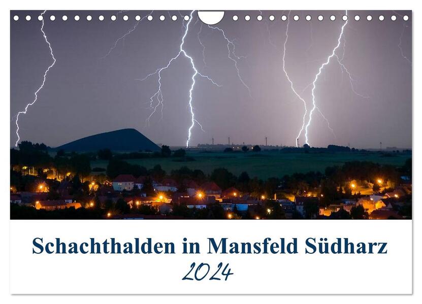 Schachtanlagen in Mansfeld Südharz (Wandkalender 2024 DIN A4 quer) CALVENDO Monatskalender
