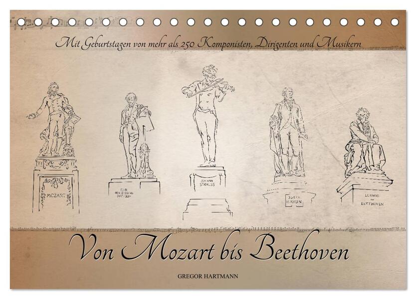 Von Mozart bis Beethoven (Tischkalender 2024 DIN A5 quer) CALVENDO Monatskalender