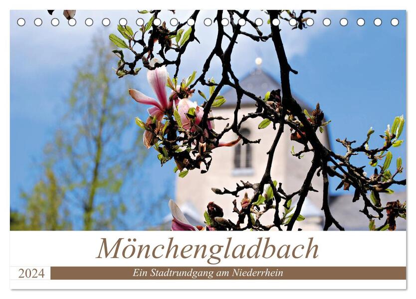 Mönchengladbach - Ein Stadtrundgang am Niederrhein (Tischkalender 2024 DIN A5 quer) CALVENDO Monatskalender