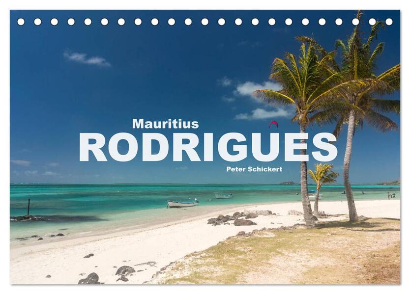 Mauritius - Rodrigues (Tischkalender 2024 DIN A5 quer) CALVENDO Monatskalender