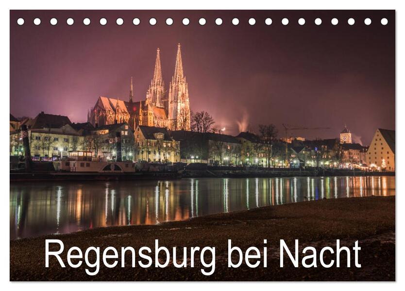 Regensburg bei Nacht (Tischkalender 2024 DIN A5 quer) CALVENDO Monatskalender