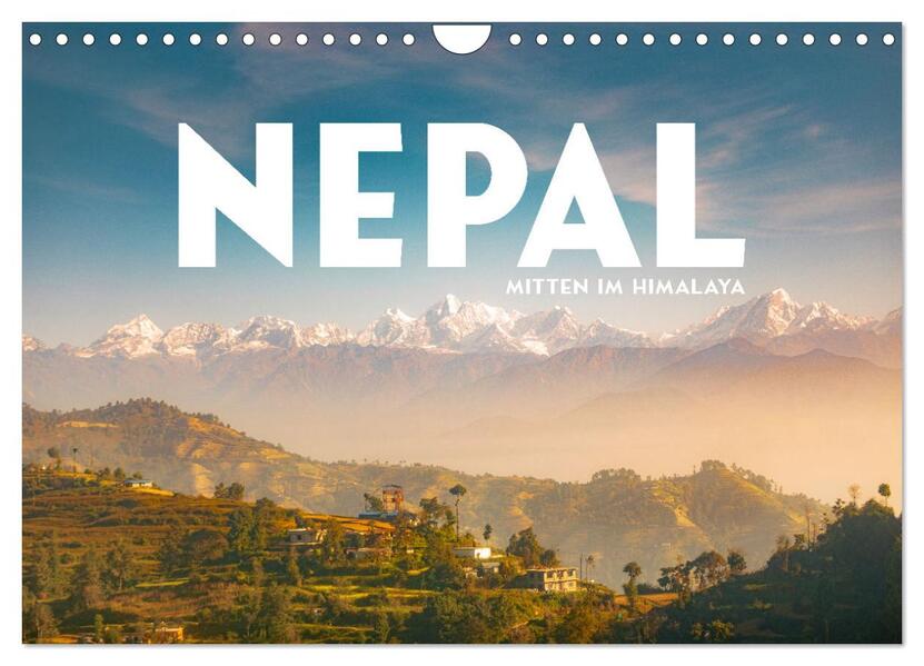 Nepal - Mitten im Himalaya (Wandkalender 2024 DIN A4 quer) CALVENDO Monatskalender