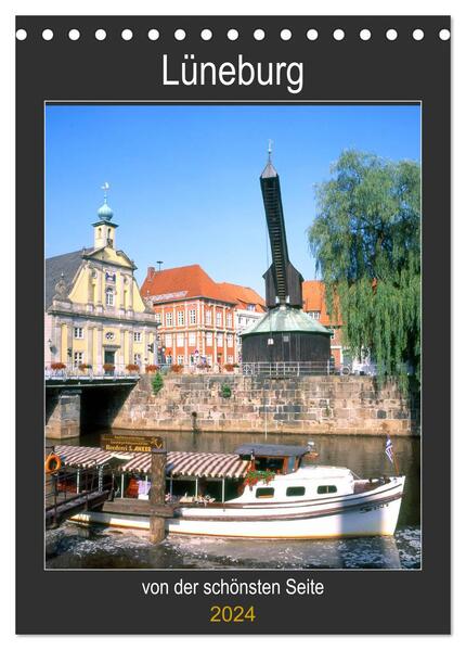 Lüneburg von der schönsten Seite (Tischkalender 2024 DIN A5 hoch) CALVENDO Monatskalender