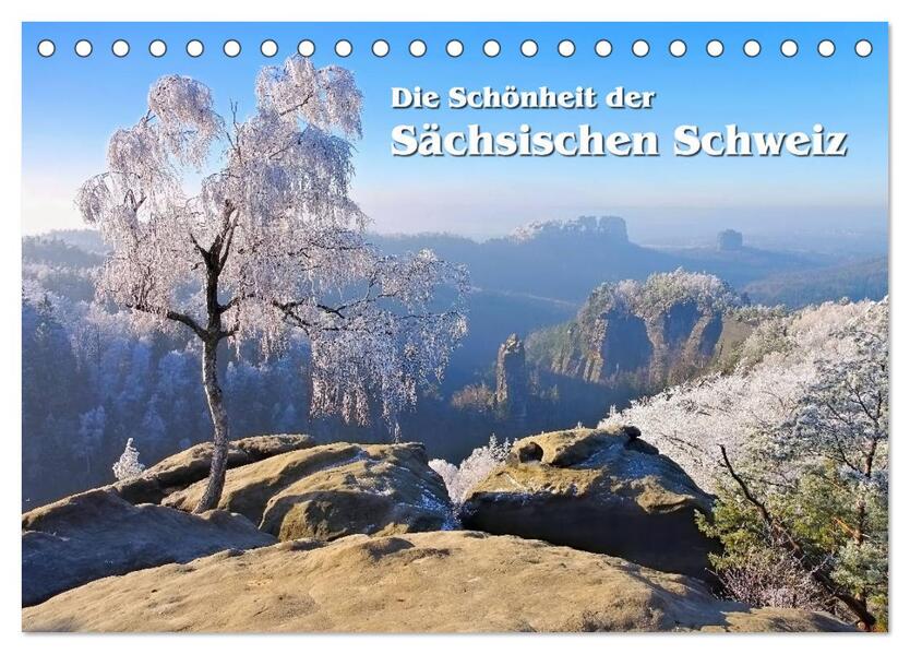 Die Schönheit der Sächsischen Schweiz (Tischkalender 2024 DIN A5 quer) CALVENDO Monatskalender