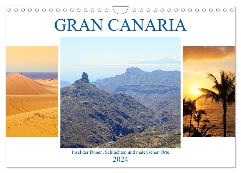 Gran Canaria - Insel der Dünen Schluchten und malerischen Orte (Wandkalender 2024 DIN A4 quer) CALVENDO Monatskalender