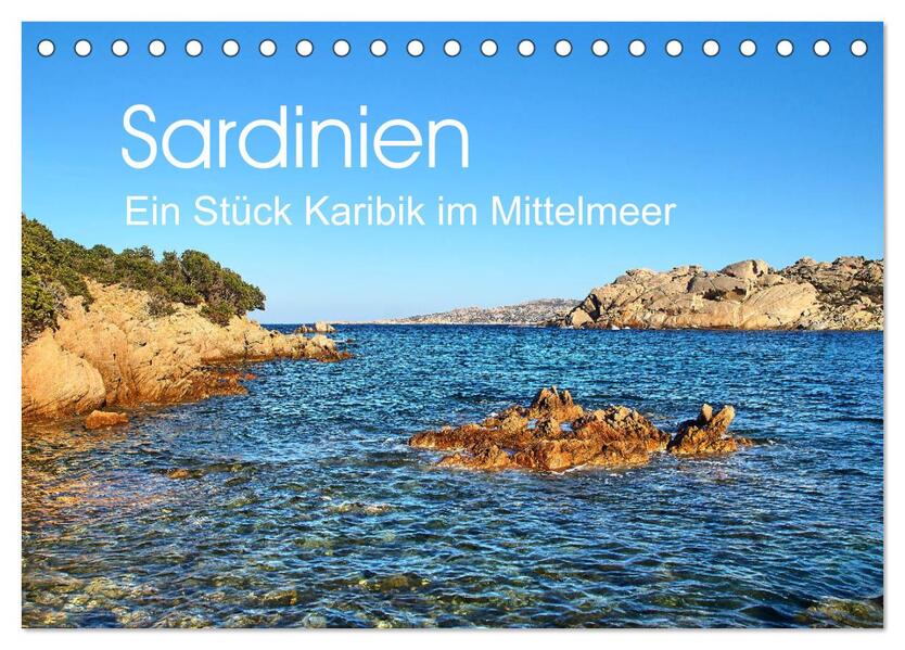 Sardinien - Ein Stück Karibik im Mittelmeer (Tischkalender 2024 DIN A5 quer) CALVENDO Monatskalender