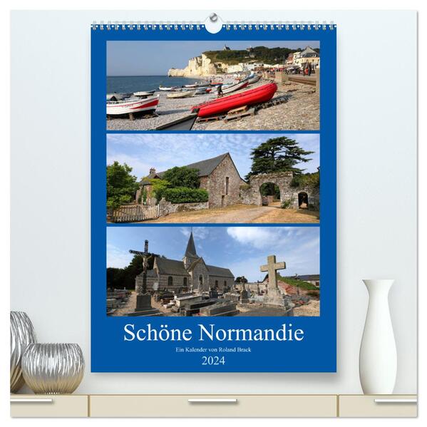 Schöne Normandie (hochwertiger Premium Wandkalender 2024 DIN A2 hoch) Kunstdruck in Hochglanz