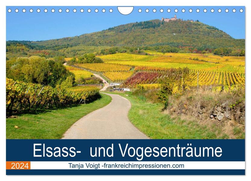 Elsass- und Vogesenträume (Wandkalender 2024 DIN A4 quer) CALVENDO Monatskalender