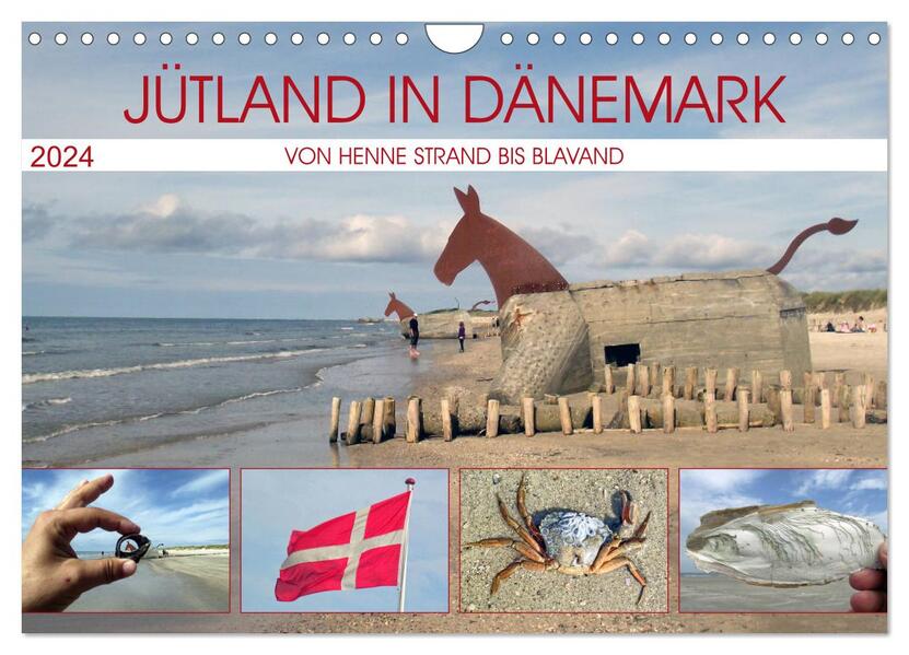 Jütland in Dänemark - Von Henne Strand bis Blavand (Wandkalender 2024 DIN A4 quer) CALVENDO Monatskalender