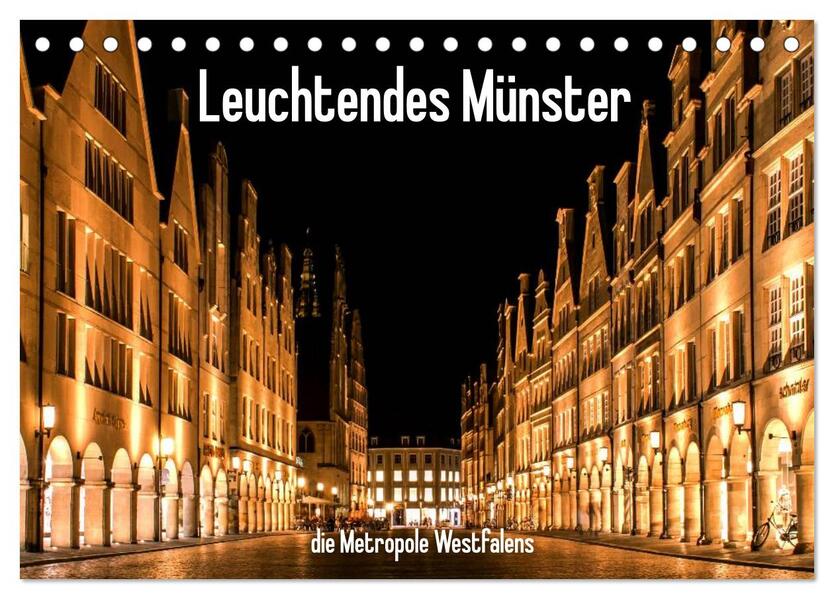 Leuchtendes Münster 2024 - die Metropole Westfalens (Tischkalender 2024 DIN A5 quer) CALVENDO Monatskalender