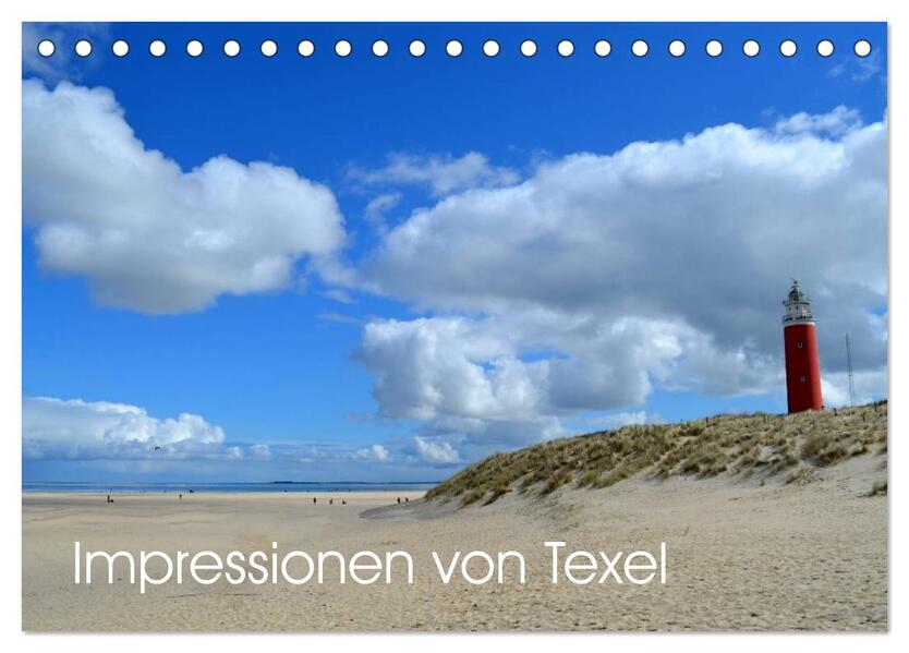 Impressionen von Texel (Tischkalender 2024 DIN A5 quer) CALVENDO Monatskalender