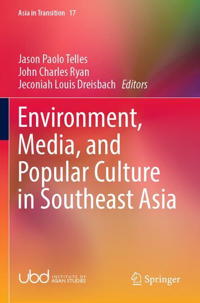 Environment Media and Popular Culture in Southeast Asia
