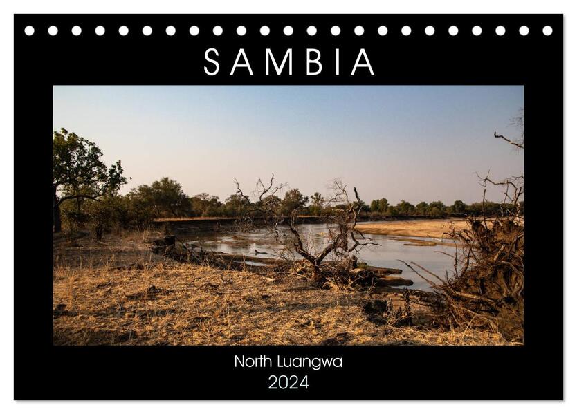 Sambia Das wirkliche Afrika (Tischkalender 2024 DIN A5 quer) CALVENDO Monatskalender