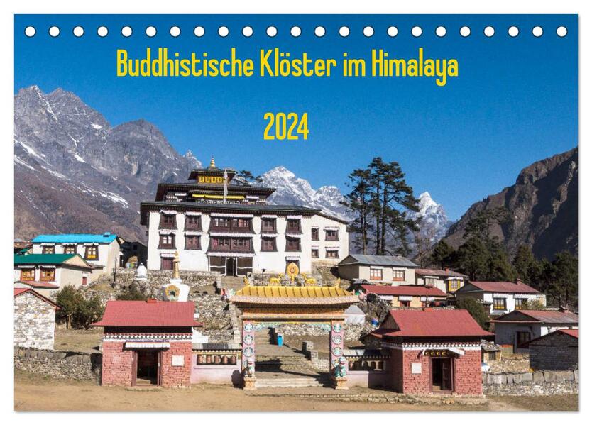 Buddhistische Klöster im Himalaya (Tischkalender 2024 DIN A5 quer) CALVENDO Monatskalender