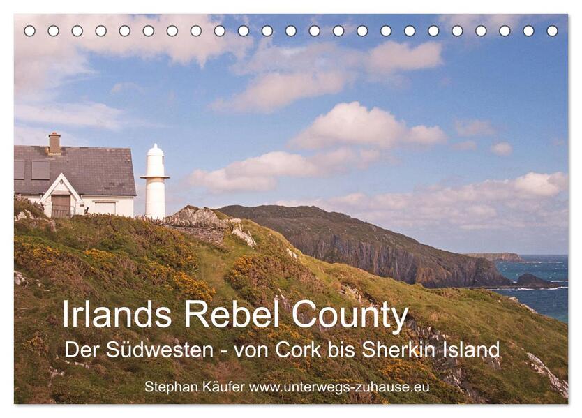 Irlands Rebel County der Südwesten von Cork bis Sherkin Island (Tischkalender 2024 DIN A5 quer) CALVENDO Monatskalender