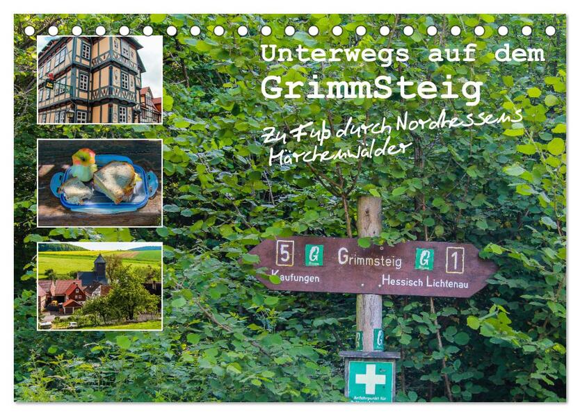 Unterwegs auf dem GrimmSteig - Zu Fuß durch Nordhessens Märchenwälder (Tischkalender 2024 DIN A5 quer) CALVENDO Monatskalender