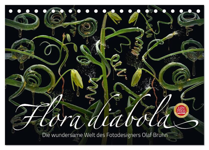 Flora diabola - Die wundersame Welt des Fotoers Olaf Bruhn (Tischkalender 2024 DIN A5 quer) CALVENDO Monatskalender