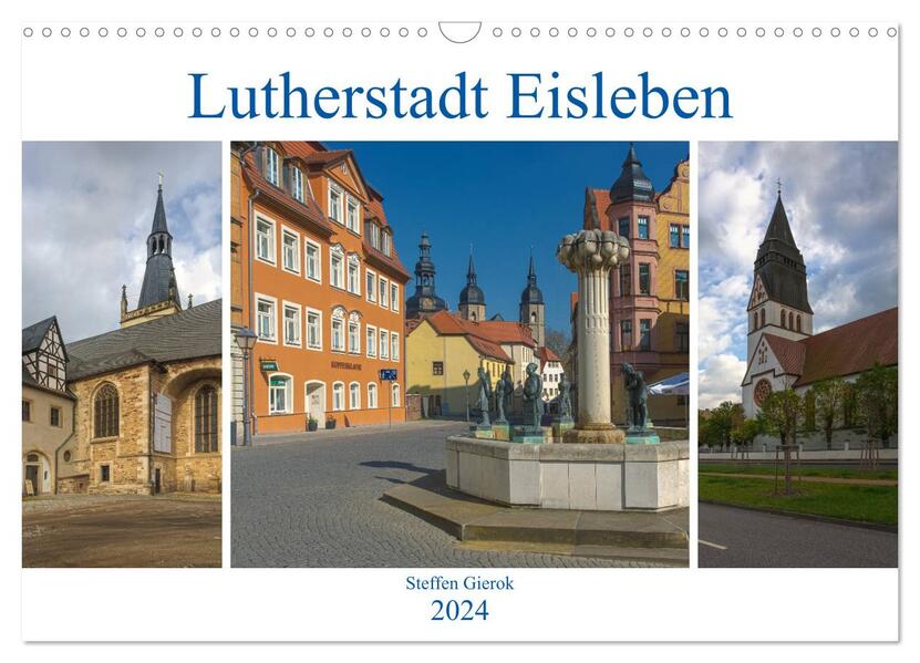 Lutherstadt Eisleben (Wandkalender 2024 DIN A3 quer) CALVENDO Monatskalender
