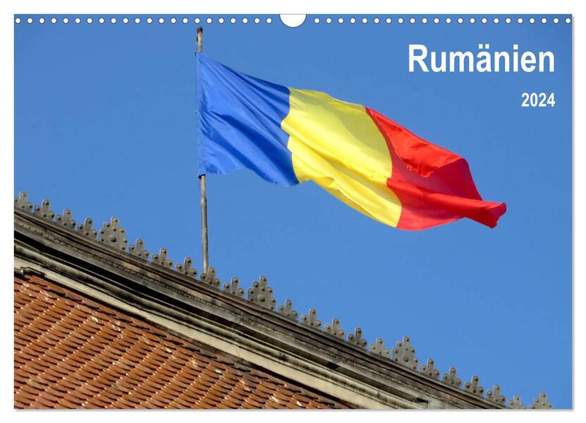 Rumänien (Wandkalender 2024 DIN A3 quer) CALVENDO Monatskalender