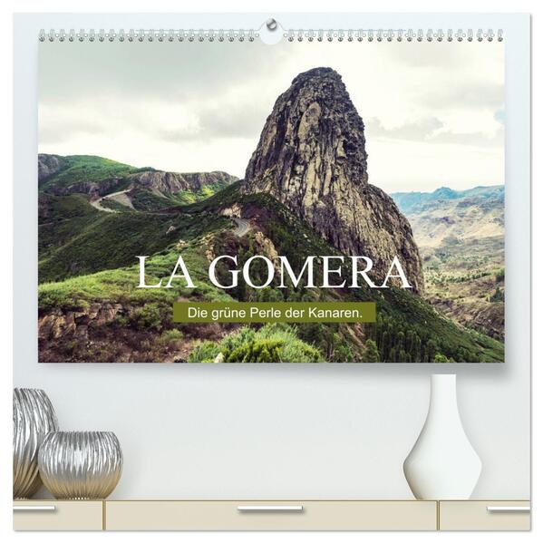 La Gomera Die grüne Perle der Kanaren. (hochwertiger Premium Wandkalender 2024 DIN A2 quer) Kunstdruck in Hochglanz