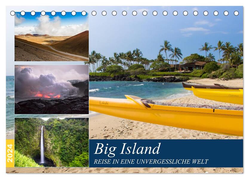 Big Island - Reise in eine unvergessliche Welt (Tischkalender 2024 DIN A5 quer) CALVENDO Monatskalender
